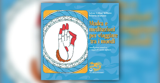 Pensare con il corpo: i mudra