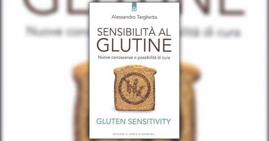 Perché ora siamo diventati intolleranti al glutine?