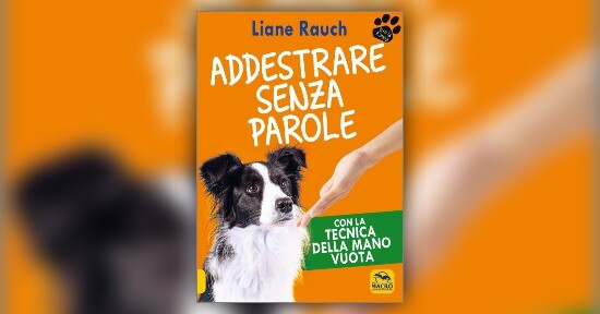 Percorrere altre vie - Estratto da "Addestrare Senza Parole" libro di Liane Rauch