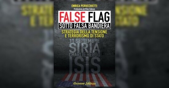 Introduzione - Estratto dal libro "False Flag - Sotto Falsa Bandiera"