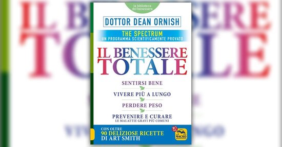 Prefazione - Il Benessere Totale - Libro di Dean Ornish