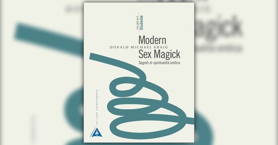 Prefazione - Modern Sex Magick - Libro di Donald Michael Kraig