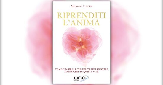 Prefazione - Riprenditi l'Anima - Libro di Alfonso Crosetto