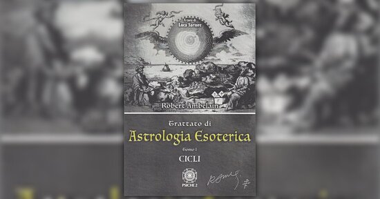 Prefazione - Trattato di Astrologia Esoterica - Tomo I - Cicli