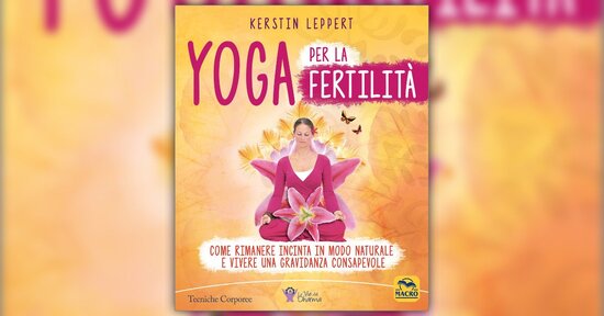 Prefazione - Yoga per la Fertilità - Libro di Kerstin Leppert