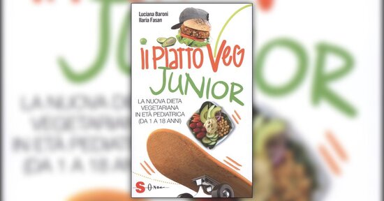 Premessa - Il Piatto Veg Junior - Libro di Luciana Baroni e Ilaria Fasan