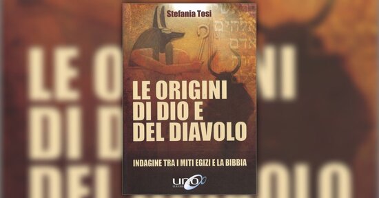 Premessa - Le Origini di Dio e del Diavolo - Libro di Stefania Tosi