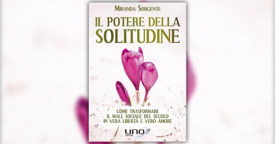Preparazione - Estratto da "Il Potere della Solitudine"