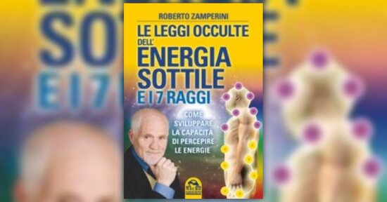 Presentazione - Le Leggi Occulte dell'Energia Sottile e i 7 Raggi