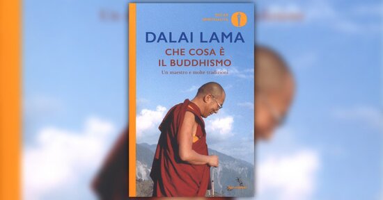 Prologo - Che cosa è il Buddhismo - il Libro del Dalai Lama
