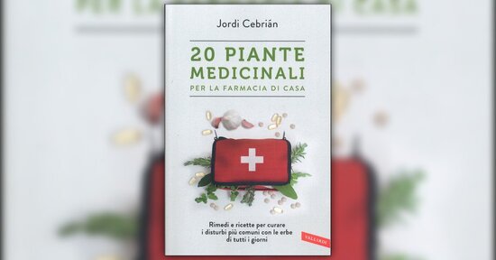 Pronto soccorso naturale - Estratto da "20 Piante Medicinali"