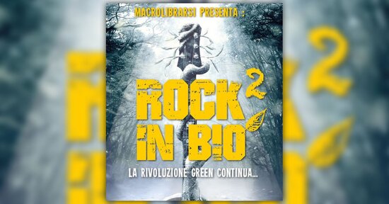 Quando il Bio si tinge di Rock