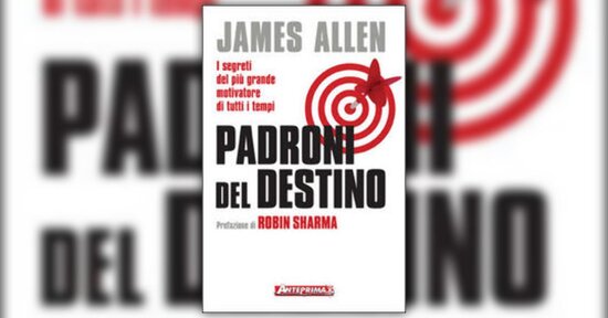 James Allen - Anteprima - Quel che un uomo pensa...
