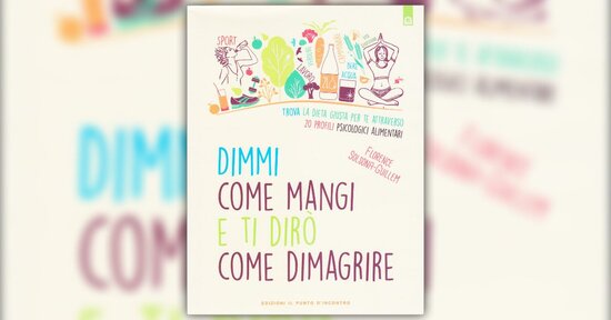 Questo libro non spiega come fare una dieta, ma ti farà perdere peso