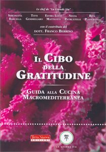 Scegliere consapevolmente - Estratto da "Il Cibo della Gratitudine"