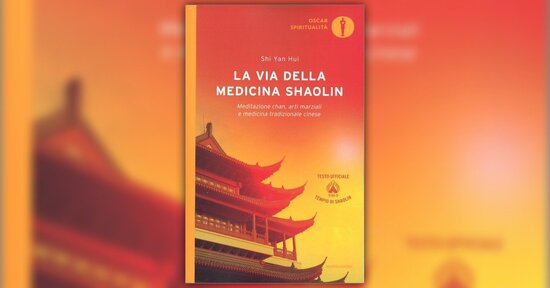 Scopri i benefici della cultura Shaolin