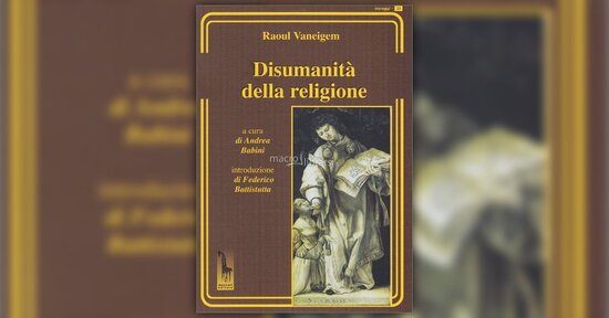 Seguire l'ordine degli esseri - Estratto dal libro "Disumanità della Religione"
