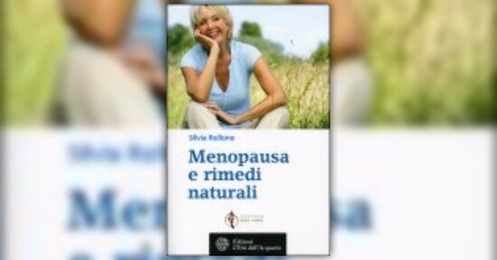 Silvia Rollone - Anteprima - Menopausa e Rimedi Naturali