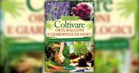 Teo Gómez - Anteprima - Coltivare orti, balconi e giardini ecologici