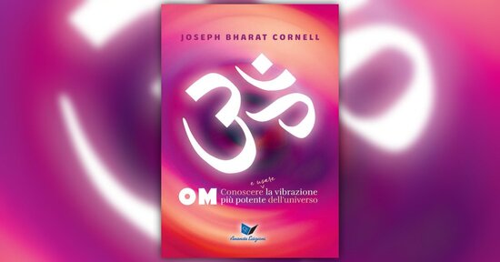Testimonianze sul libro "OM" di Joseph Bahrat Cornell