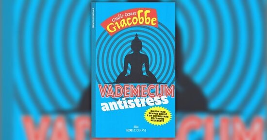 Tutta colpa del pensiero - Estratto da "Vademecum Antistress"