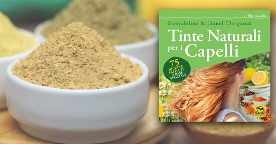 Un capello, un pelo speciale - Estratto da "Le Tinte Naturali per i Capelli"