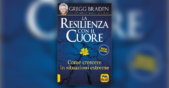 Un'epoca di eventi estremi - Estratto da "La Resilienza con il Cuore"