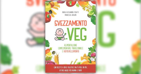Una nuova consapevolezza - Estratto da "Svezzamento Veg"