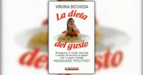 Virginia Bicchiega - Anteprima - La Dieta del Gusto