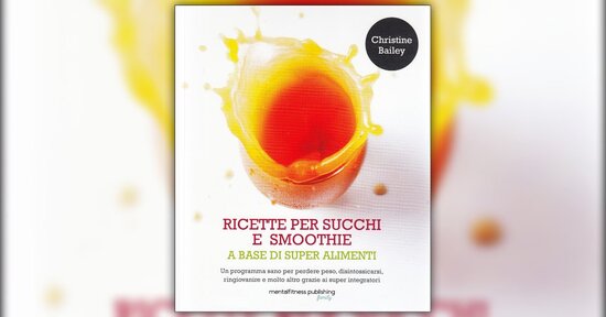 Vivi meglio con i super alimenti