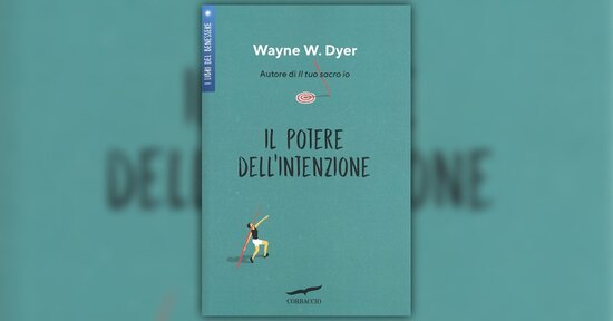 Wayne W. Dyer - Prefazione - Il Potere dell'Intenzione
