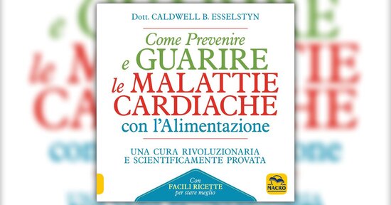 Zuppe, dense e deliziose - Estratto dal Libro "Come Prevenire e Guarire le Malattie Cardiache"