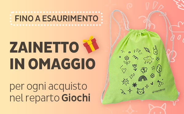 Zainetto in omaggio con qualsiasi spesa nel reparto Giochi