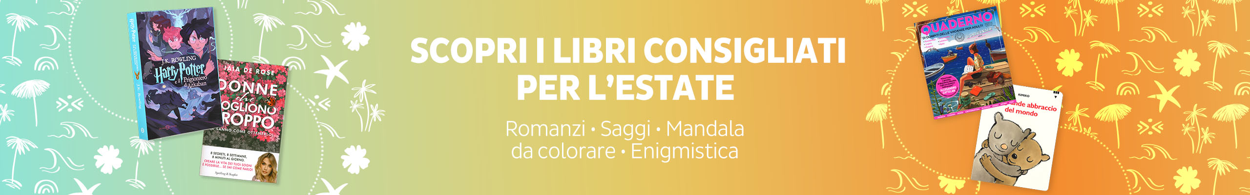 I must have per le tue vacanze