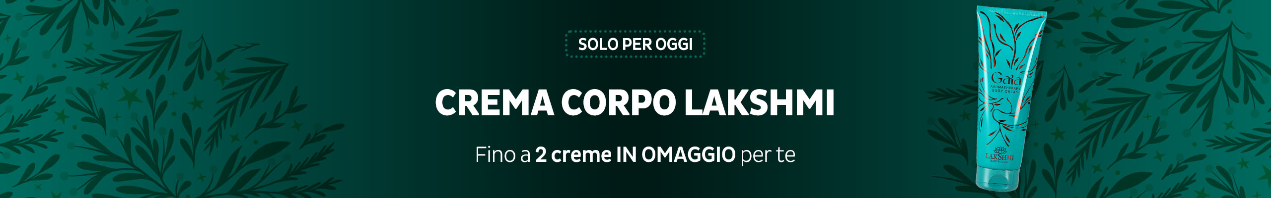 Crema corpo Lakshmi: fino a 2 in REGALO