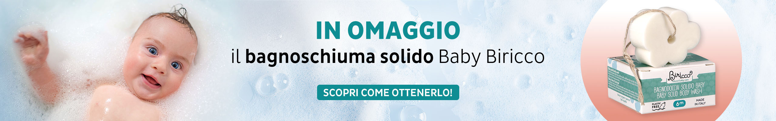 In omaggio bagnoschiuma solido Baby Biricco