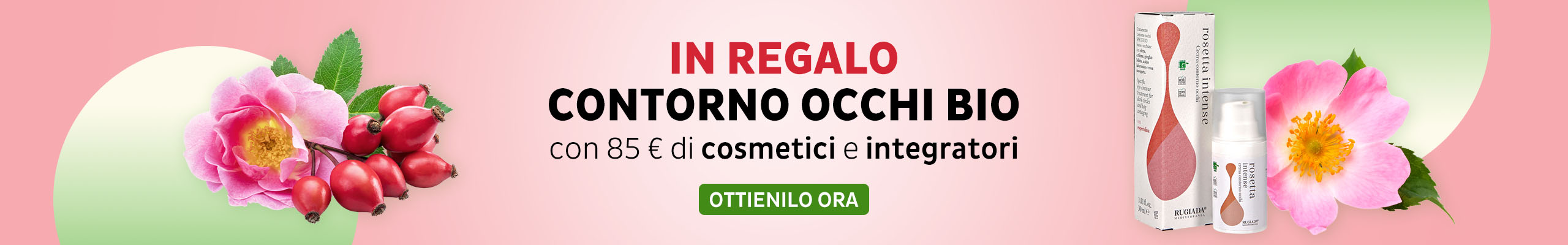 Rosetta Intense Contorno Occhi Bio in OMAGGIO