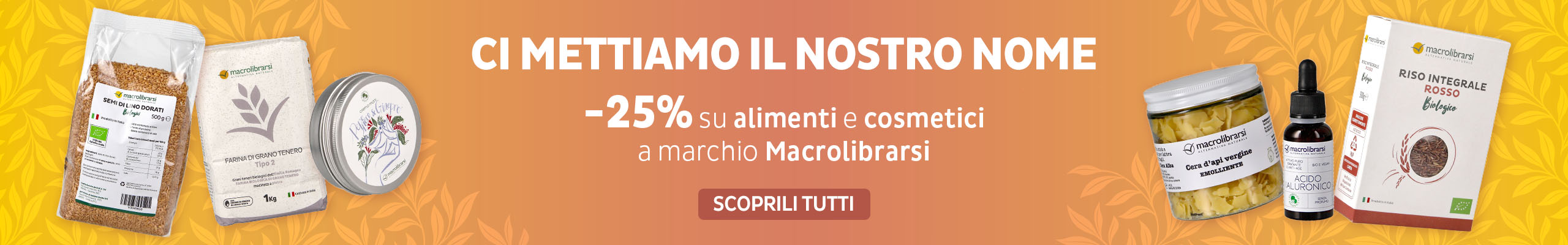 -25% su Aliemnti e Cosmetici a marchio MACROLIBRARSI